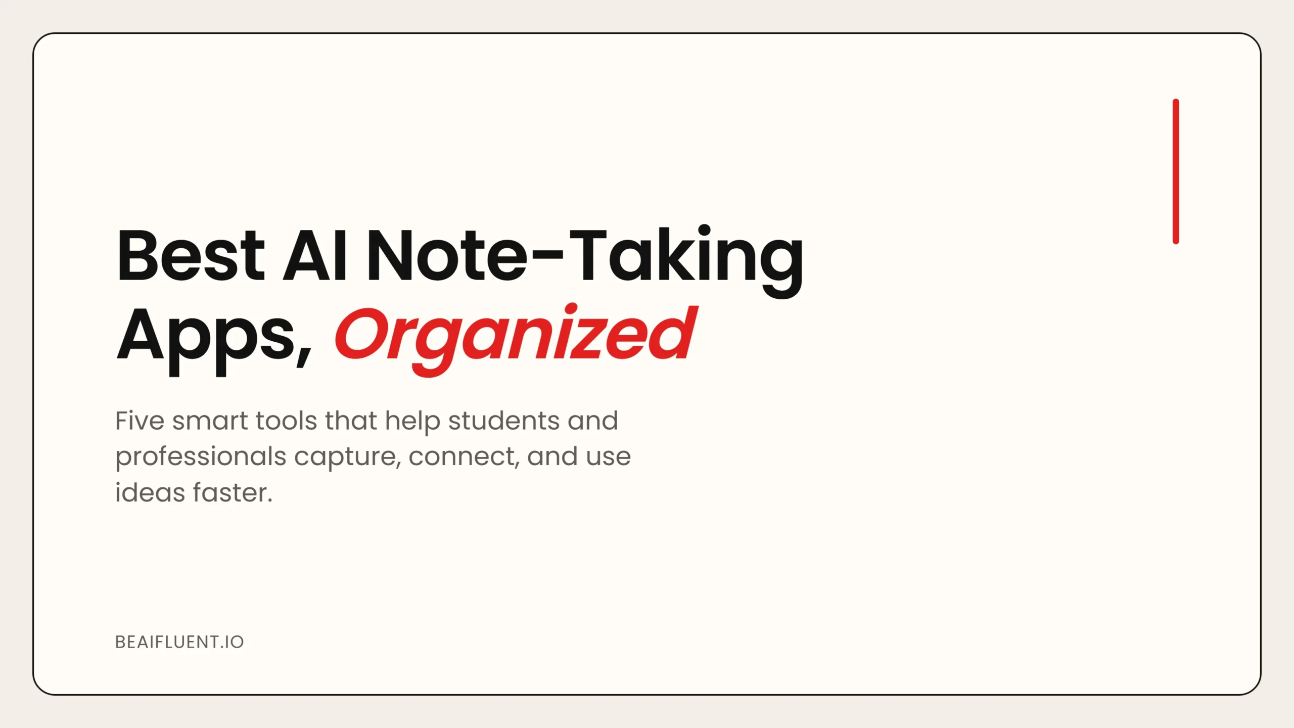 Best AI Note-Taking Apps for Students and Professionals
